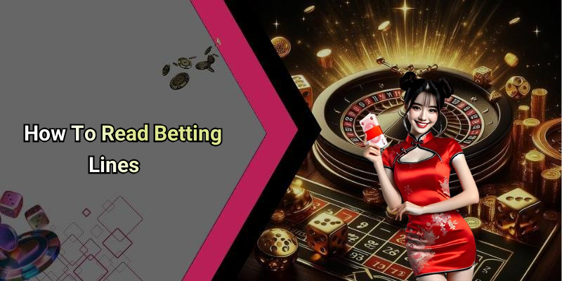 How To Read Betting Lines