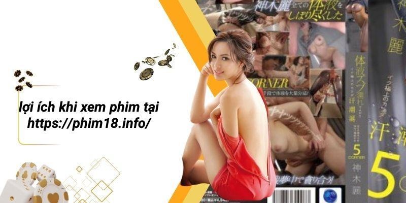 Lợi Ích Khi Xem Phim Tại Https://phim18.info/