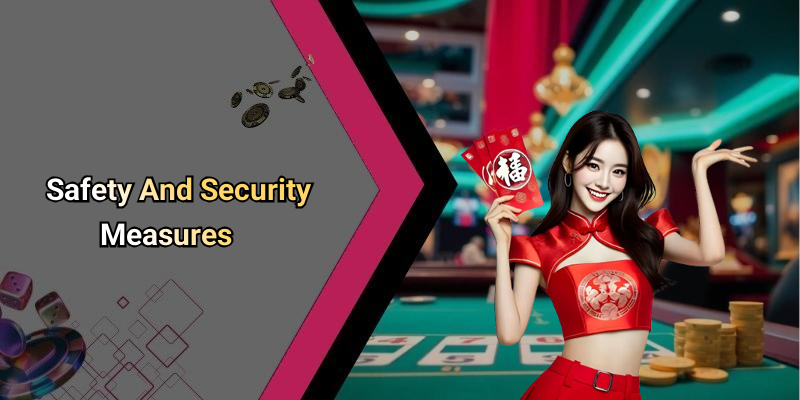 Safety And Security Measures