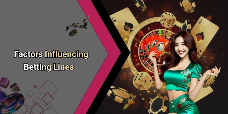 Factors Influencing Betting Lines
