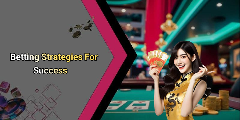 Betting Strategies For Success